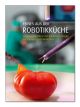 FEINES AUS DER ROBOTIKKÜCHE